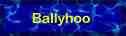 Button_Ballyhoo.jpg (5526 bytes)